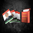 Product Description: Black History Cards, Edition 2: Black History Icons from A to Z features African American legends from A to Z. Black History Cards offers you a fun an easy way to learn about the lives of 26 amazing individuals and their impact on the globe. This 26-card pack is filled with beautiful, full-color illustrations on the front, and large print bullet points on the back that will inspire, uplift and encourage you and your family today.
